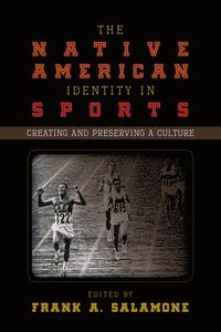 bokomslag The Native American Identity in Sports