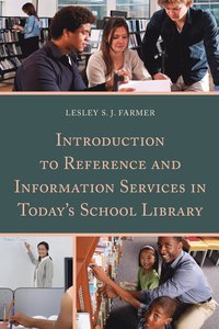 bokomslag Introduction to Reference and Information Services in Today's School Library