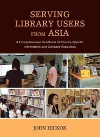 bokomslag Serving Library Users from Asia