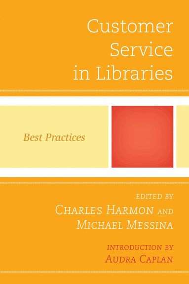 Charles Harmon, Michael Messina - Customer Service in Libraries, Häftad