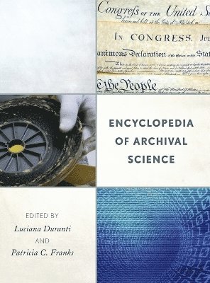 Luciana Duranti, Patricia C. Franks - Encyclopedia of Archival Science, Inbunden