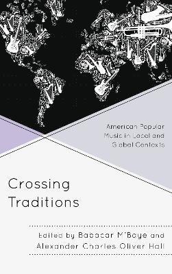 Babacar M'Baye, Alexander Charles Oliver Hall - Crossing Traditions, Inbunden