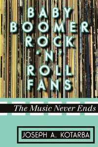 bokomslag Baby Boomer Rock 'n' Roll Fans