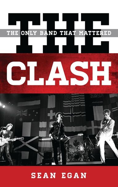 Sean Egan - Clash, Inbunden