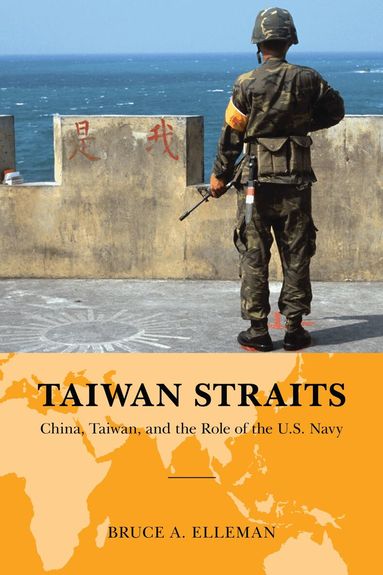 Bruce A. Elleman - Taiwan Straits, Inbunden