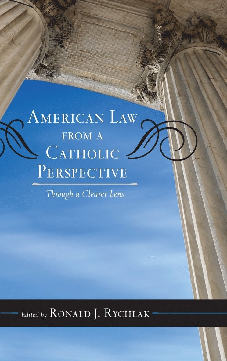 American Law from a Catholic Perspective 1