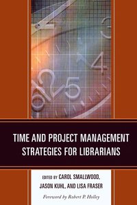 bokomslag Time and Project Management Strategies for Librarians