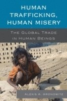bokomslag Human Trafficking, Human Misery