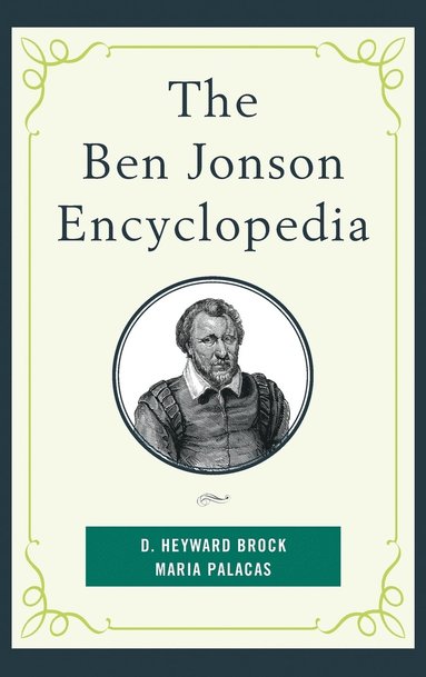 bokomslag The Ben Jonson Encyclopedia