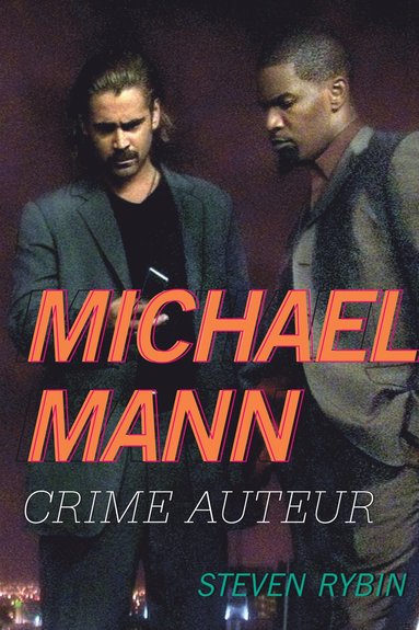 Steven Rybin - Michael Mann, Inbunden