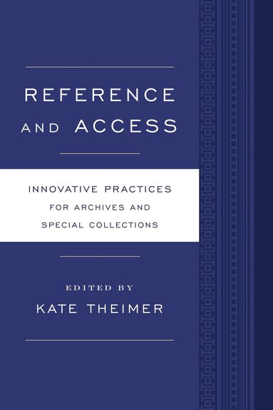 Kate Theimer - Reference and Access, Häftad