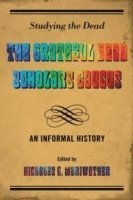 Nicholas G. Meriwether - Studying the Dead, Inbunden