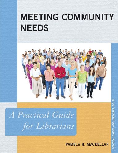 Pamela H. MacKellar - Meeting Community Needs, Häftad