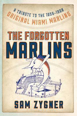 The Forgotten Marlins 1