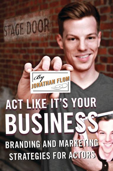 Jonathan Flom - Act Like It's Your Business, Inbunden