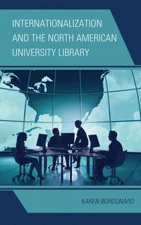 bokomslag Internationalization and the North American University Library