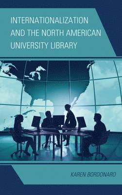 bokomslag Internationalization and the North American University Library