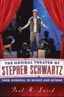 bokomslag The Musical Theater of Stephen Schwartz