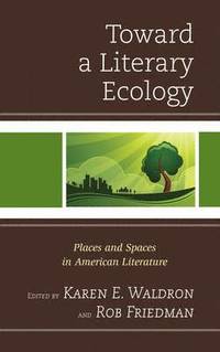 bokomslag Toward a Literary Ecology