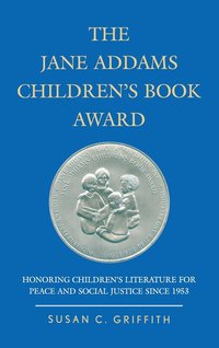 bokomslag The Jane Addams Children's Book Award