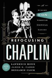bokomslag Refocusing Chaplin