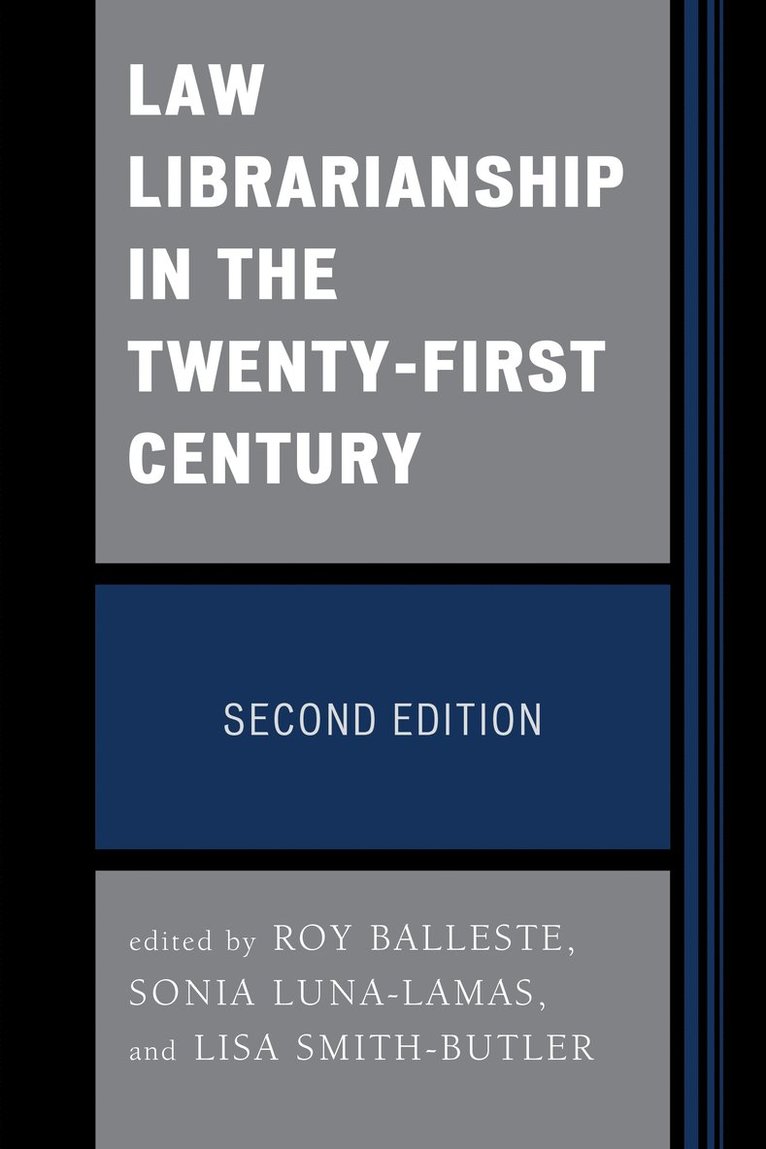 Law Librarianship in the Twenty-First Century 1