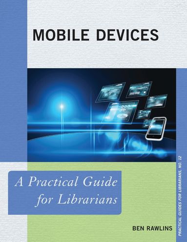 Ben Rawlins - Mobile Devices, Häftad