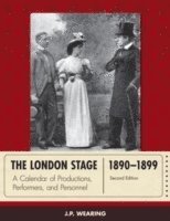 J. P. Wearing - London Stage 1890-1899, Inbunden