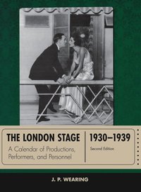 bokomslag The London Stage 1930-1939