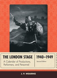bokomslag The London Stage 1940-1949