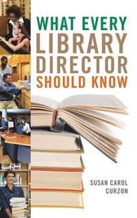 bokomslag What Every Library Director Should Know