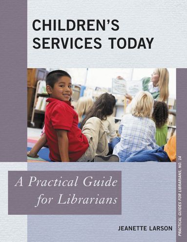 Jeanette Larson - Children's Services Today, Inbunden