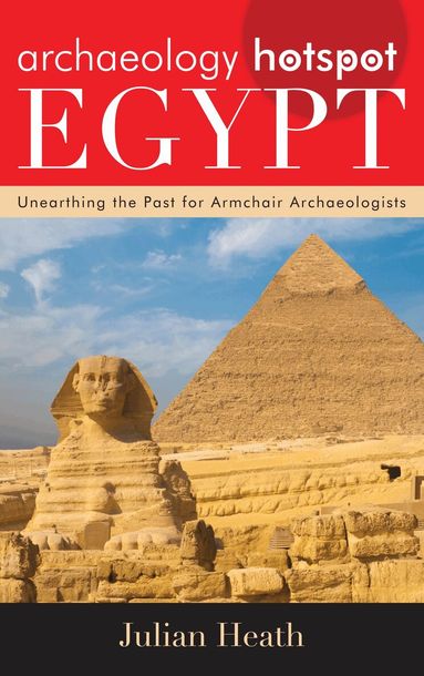 Julian Heath - Archaeology Hotspot Egypt, Häftad