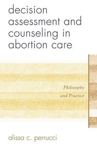 bokomslag Decision Assessment and Counseling in Abortion Care