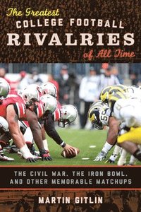 bokomslag The Greatest College Football Rivalries of All Time