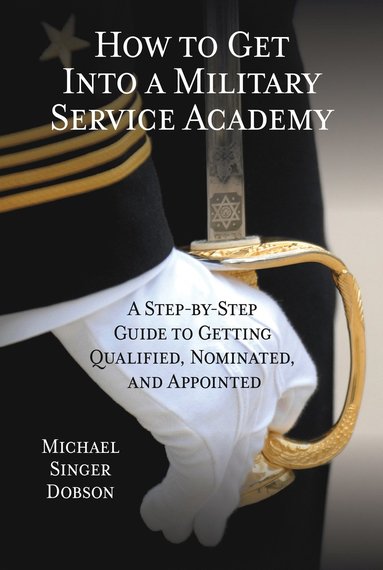 bokomslag How to Get Into a Military Service Academy