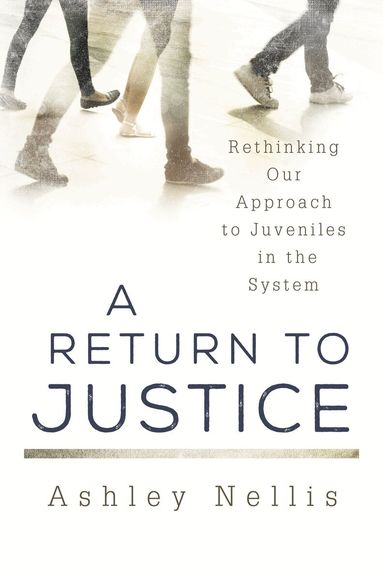 Ashley Nellis - Return to Justice, Häftad