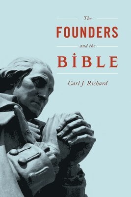 The Founders and the Bible 1