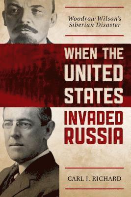 When the United States Invaded Russia 1