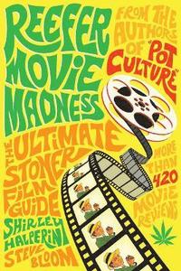 bokomslag Reefer Movie Madness: The Ultimate Stoner Film Guide