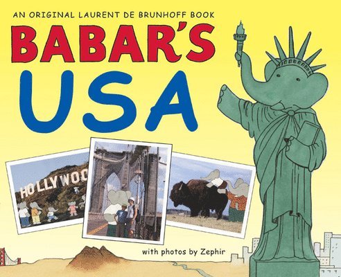 Laurent de Brunhoff - Babar's USA, Inbunden