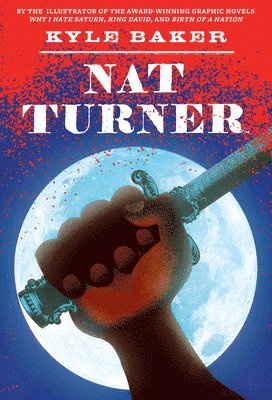 Kyle Baker - Nat Turner, Häftad