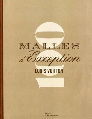 Pierre Leonforte, Eric Pujalet-Plaa - Louis Vuitton: 100 Legendary Trunks: A History of Travel, Craftsmanship, and Style, Inbunden. Tillgänglighet: Tillfälligt slut