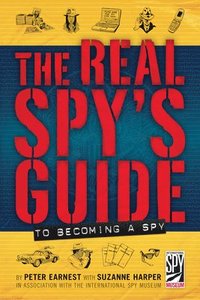 bokomslag The Real Spy's Guide to Becoming