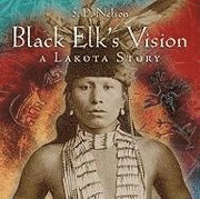 S. D. Nelson, S D Nelson - Black Elk's Vision: A Lakota Story, Inbunden
