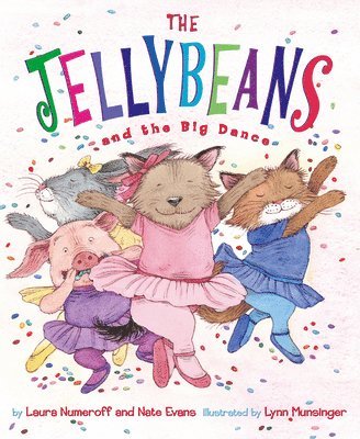 Numeroff, L: Jellybeans and the Big Dance