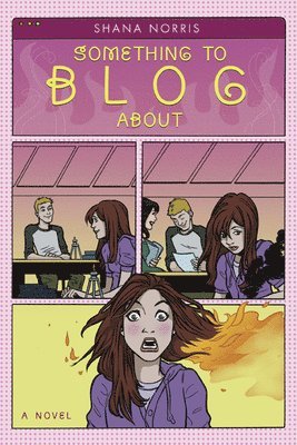 Shana Norris - Something to Blog about, Inbunden