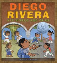 bokomslag Diego Rivera: His World and Ours