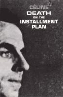 Louis–ferdinand Céline, Ralph Manheim - Death on the Installment Plan, Häftad