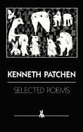 Kenneth Patchen - Selected Poems, Häftad
